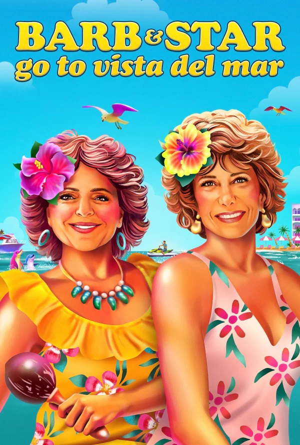 Barb & Star Go to Vista Del Mar VUDU HD or iTunes 4K