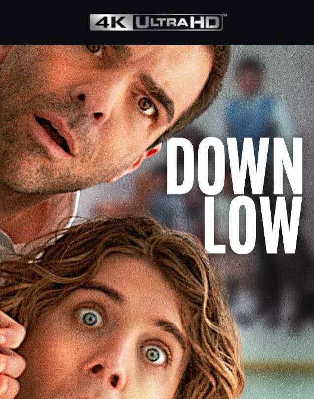 Down Low VUDU 4K or iTunes 4K via MA